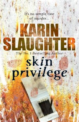Karin Slaughter - Skin Privilege - 9780099553120 - V9780099553120
