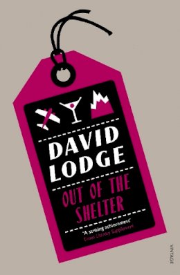 David Lodge - Out of the Shelter - 9780099554158 - V9780099554158 David Lodge - Out of the Shelter - 9780099554158 - V9780099554158