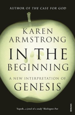 Karen Armstrong - In the Beginning. Karen Armstrong - 9780099555476 - V9780099555476 Karen Armstrong - In the Beginning. Karen Armstrong - 9780099555476 - V9780099555476