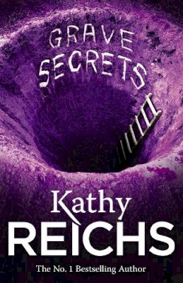 Kathy Reichs - Grave Secrets (Temperance Brennan 5) - 9780099556541 - V9780099556541
