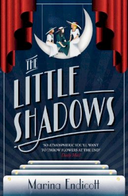 Marina Endicott - The Little Shadows - 9780099558637 - V9780099558637 Marina Endicott - The Little Shadows - 9780099558637 - V9780099558637