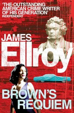 James Ellroy - Brown's Requiem - 9780099558873 - V9780099558873