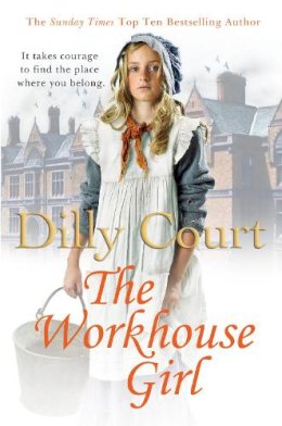 Dilly Court - The Workhouse Girl - 9780099562627 - V9780099562627