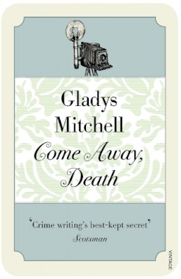 Gladys Mitchell - Come Away, Death - 9780099563280 - V9780099563280
