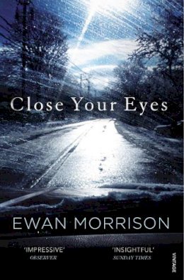 Ewan Morrison - Close Your Eyes - 9780099565758 - KJE0000299