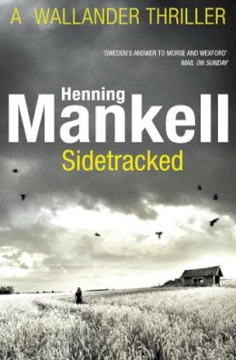 Henning Mankell - Sidetracked: Kurt Wallander - 9780099571735 - V9780099571735