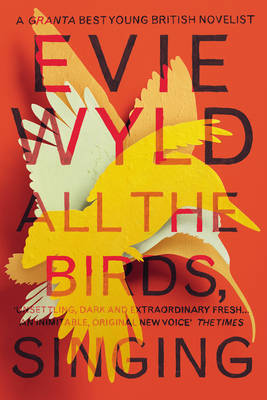 Evie Wyld - All the Birds, Singing - 9780099572374 - V9780099572374