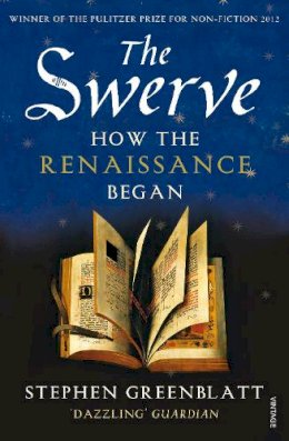 Stephen Greenblatt - The Swerve: How the Renaissance Began - 9780099572442 - 9780099572442