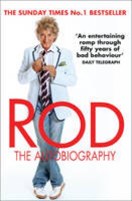 Rod Stewart - Rod: The Autobiography - 9780099574750 - V9780099574750