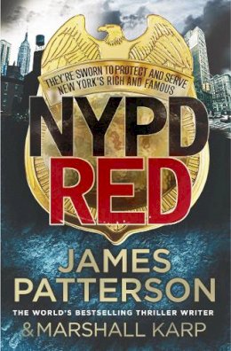 James Patterson - NYPD Red: A maniac killer targets Hollywood’s biggest stars - 9780099576433 - KSG0005870