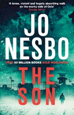 Jo Nesbo - The Son: The gritty Sunday Times bestseller that’ll keep you guessing - 9780099582144 - V9780099582144