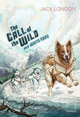 Jack London - The Call of the Wild and White Fang - 9780099582625 - V9780099582625