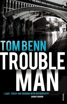 Tom Benn - Trouble Man - 9780099584544 - V9780099584544