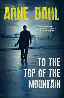 Arne Dahl - To the Top of the Mountain - 9780099587576 - V9780099587576