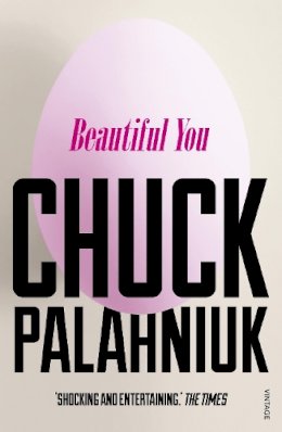 Chuck Palahniuk - Beautiful You - 9780099587675 - V9780099587675