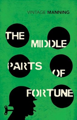 Frederic Manning - The Middle Parts of Fortune - 9780099589235 - V9780099589235
