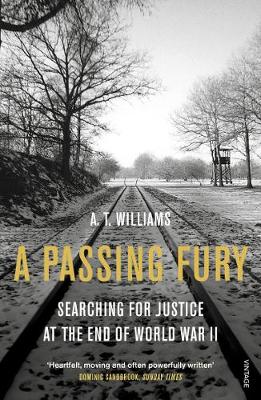 A. T. Williams - A Passing Fury: Searching for Justice at the End of World War II - 9780099593263 - V9780099593263