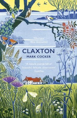 Mary Cocker - Claxton: Field Notes from a Small Planet - 9780099593478 - 9780099593478