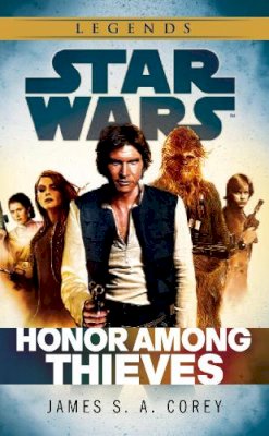 James S. A. Corey - Star Wars: Empire and Rebellion: Honor Among Thieves - 9780099594260 - V9780099594260