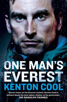 Kenton Cool - One Man's Everest: The Autobiography of Kenton Cool - 9780099594772 - V9780099594772