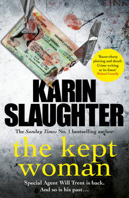 Karin Slaughter - The Kept Woman: (Will Trent Series Book 8) (The Will Trent Series) - 9780099599456 - 9780099599456