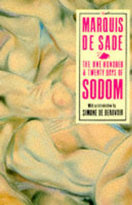 Marquis De Sade - The 120 Days of Sodom - 9780099629603 - V9780099629603