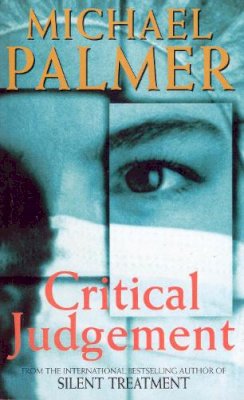 Michael Palmer - Critical Judgement - 9780099705215 - KST0003714