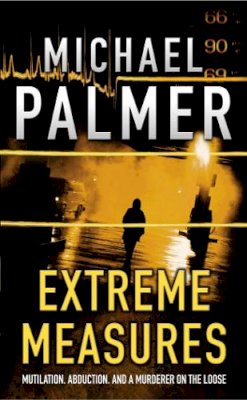 Michael Palmer - Extreme Measures - 9780099727217 - KKD0002119