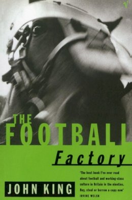 John King - The Football Factory - 9780099731917 - V9780099731917