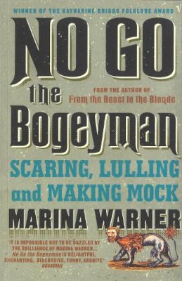 Marina Warner - No Go the Bogeyman - 9780099739814 - V9780099739814