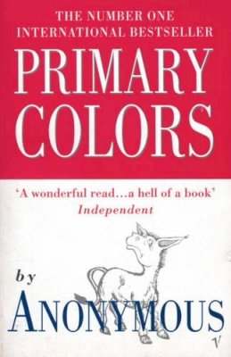 Rebecca Yarros - Primary Colors: A Novel of Politics - 9780099743613 - KLJ0001913