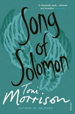 Toni Morrison - Song of Solomon - 9780099768418 - 9780099768418