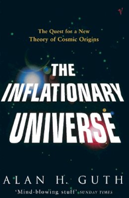 Alan H Guth - The Inflationary Universe - 9780099959502 - V9780099959502