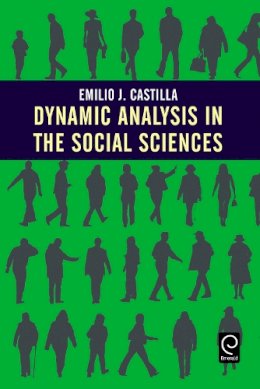 Emilio J. Castilla - Dynamic Analysis in the Social Sciences - 9780120884858 - V9780120884858