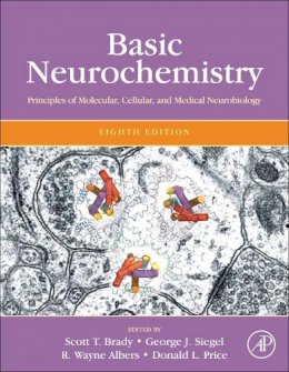 George Siegel - Basic Neurochemistry, Eighth Edition: Principles of Molecular, Cellular, and Medical Neurobiology - 9780123749475 - V9780123749475