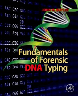 Butler, John M. - Fundamentals of Forensic DNA Typing - 9780123749994 - V9780123749994