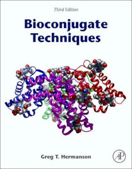 Greg T. Hermanson - Bioconjugate Techniques, Third Edition - 9780123822390 - V9780123822390