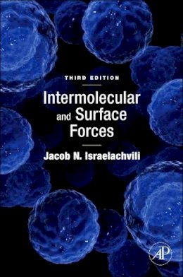 Jacob N. Israelachvili - Intermolecular and Surface Forces - 9780123919274 - V9780123919274