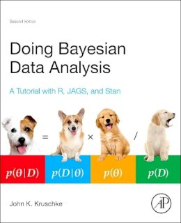 John Kruschke - Doing Bayesian Data Analysis: A Tutorial with R, JAGS, and Stan - 9780124058880 - V9780124058880