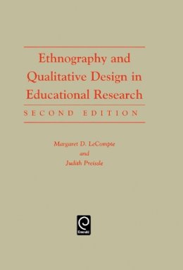 Margaret Diane Lecompte - Ethnography and Qualitative Design in Educational Research - 9780124405752 - V9780124405752