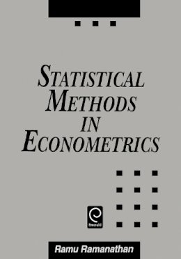 Ramu Ramanathan - Statistical Methods in Econometrics - 9780125768306 - V9780125768306
