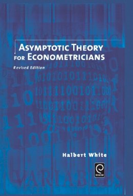 Halbert White - Asymptotic Theory for Econometricians - 9780127466521 - V9780127466521