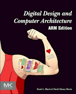 Sarah Harris - Digital Design and Computer Architecture: ARM Edition - 9780128000564 - V9780128000564