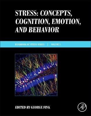 George Fink - Stress: Concepts, Cognition, Emotion, and Behavior: Handbook in Stress Series Volume 1 - 9780128009512 - V9780128009512