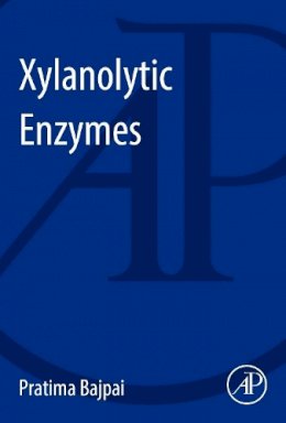 Bajpai, Pratima - Xylanolytic Enzymes - 9780128010204 - V9780128010204