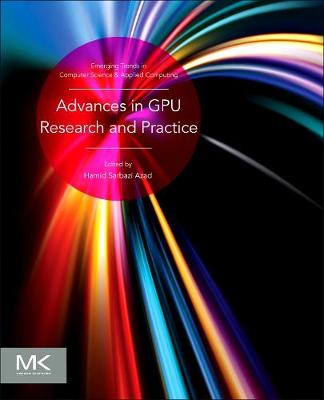 Hamid Sarbazi-Azad - Advances in GPU Research and Practice - 9780128037386 - V9780128037386