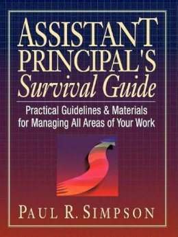 Paul R. Simpson - Assistant Principal's Survival Guide - 9780130868916 - V9780130868916