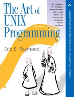 Eric Raymond - The Art of UNIX Programming (The Addison-Wesley Professional Computng Series) - 9780131429017 - V9780131429017