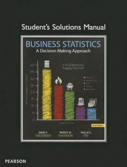 David Groebner - Student Solutions Manual for Business Statistics - 9780133022469 - V9780133022469