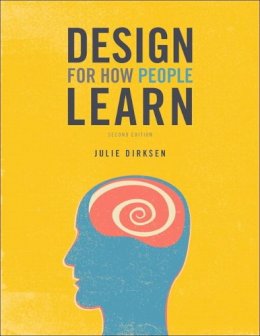 Julie Dirksen - Design for How People Learn - 9780134211282 - V9780134211282